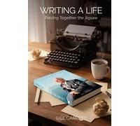 Writing a Life: Piecing Together the Jigsaw