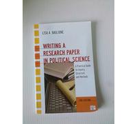 Writing a Research Paper in Political Science: A Practical Guide to Inquiry, Structure, and Methods