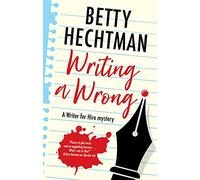Writing a Wrong: 2 (A Writer for Hire mystery)