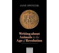 Writing About Animals in the Age of Revolution