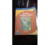 Writing Academic English (The Longman Academic Writing Series, Level 4)