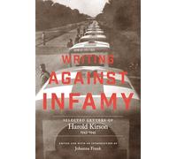 Writing Against Infamy: Selected Letters of Harold Kirson, 1943-1945 (World War II: the Global, Human, and Ethical Dimension)