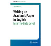 Writing an Academic Paper in English : Intermediate Level