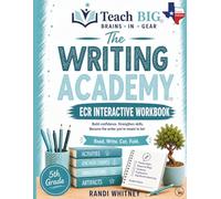 Writing an ECR Essay: 5th Grade Interactive Student Workbook (The Writing Academy)