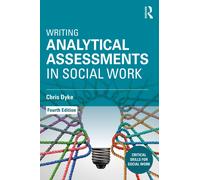 Writing Analytical Assessments in Social Work