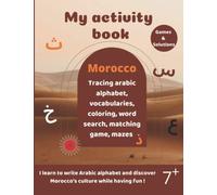 Writing and activity book | Morocco, Arabic alphabet,words search, matching game, coloring, mazes | From 7 years.