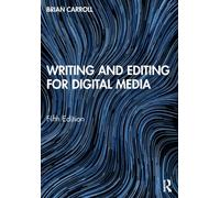 Writing and Editing for Digital Media
