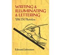 Writing and Illuminating and Lettering (Lettering, Calligraphy, Typography)