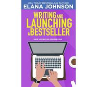 Writing and Launching a Bestseller (Indie Inspiration™ for Self-Publishers)