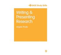 Writing and Presenting Research (SAGE Study Skills Series)