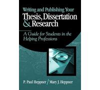 Writing and Publishing Your Thesis, Dissertation, and Research: A Guide for Students in the Helping Professions