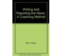 Writing and Reporting the News: A Coaching Method