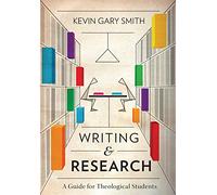 Writing and Research: A Guide for Theological Students