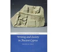 Writing and Society in Ancient Cyprus (Cambridge Classical Studies)