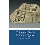 Writing and Society in Ancient Cyprus (Cambridge Classical Studies)