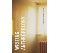 Writing Anthropology : Essays on Craft and Commitment