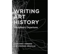 Writing Art History: Disciplinary Departures