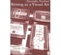 Writing as a Visual Art (Intellect Series in Language and Writin)