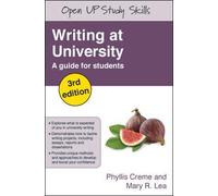 Writing at University 3rd (third) Edition by Creme, Phyllis, Lea, Mary R published by Open University Press (2008)