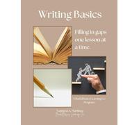 Writing Basics: Filling In Gaps One Lesson At A Time