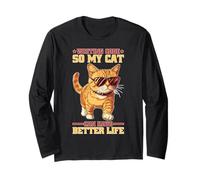 Writing Code So My Cat Can Have Better Life Long Sleeve T-Shirt