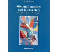 Writing Compilers and Interpreters: An Applied Approach Using C++