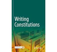 Writing Constitutions: Volume I: Institutions: 1