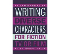 Writing Diverse Characters For Fiction, TV or Film