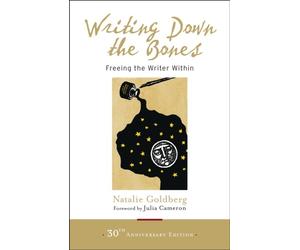 WRITING DOWN THE BONES by Natalie Goldberg Paperback Self Help Business