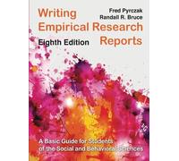 Writing Empirical Research Reports: A Basic Guide for Students of the Social and Behavioral Sciences