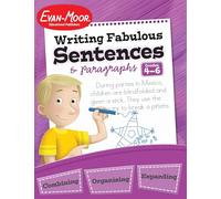 Writing Fabulous Sentences & Paragraphs, Grade 4 - 6 Teacher Resource (Writing Skills Essentials)