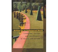 Writing for an Endangered World: Literature, Culture, and Environment in the U.S. and Beyond