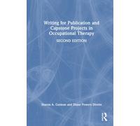 Writing for Capstone Projects and Publication in Occupational Therapy