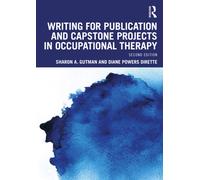 Writing for Capstone Projects and Publication in Occupational Therapy