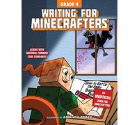 Writing for Minecrafters: Grade 4