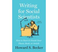 WRITING FOR SOCIAL SCIENTISTS by BECKER, HOWARD S Paperback Self Help Business