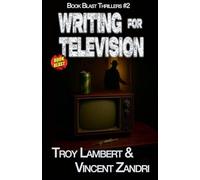Writing for Television: 2 (Book Blast)