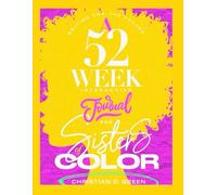Writing for the Future: A 52-Week Interactive Journal for Sisters of Color (Undated)
