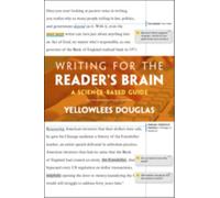 Writing for the Reader's Brain : A Science-Based Guide