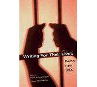 WRITING FOR THEIR LIVES: Death Row USA