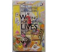 Writing for Their Lives: Modernist Women, 1910-40