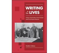 Writing for Their Lives: Ordinary People Petition Slovak President Jozef Tiso During the Holocaust