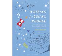 Writing for Young People: Critical Readings and Discussions on Craft