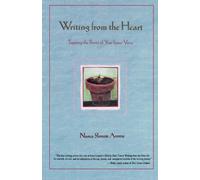 Writing from the Heart: Tapping the Power of Your Inner Voice