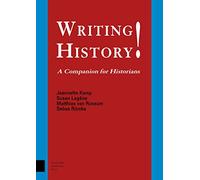 Writing History!: A Companion for Historians