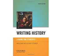 Writing History: A Guide for Students