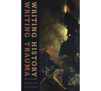 Writing History, Writing Trauma (Parallax: Re-visions of Culture and Society)