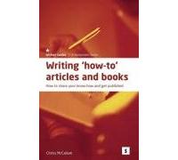 Writing How-to Articles and Books: Share Your Know-how and Get Published (Studymates Writers Guides): How to Share Your Know How and Get Published