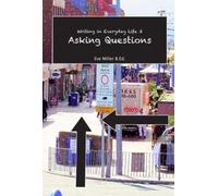 Writing in Everyday Life 3: : Asking Questions