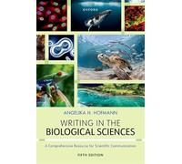 Writing in the Biological Sciences: A Comprehensive Guide to Scientific Communication